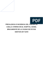 Prevalencia E Incidencia Del Cancer de Cuello Uterino en El Hospital Daniel Bracamonte de La Ciudad de Potosi GESTION 2017-2018