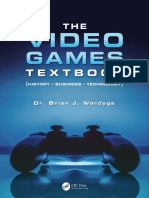 The Video Games Textbook - History, Business, Technology - Brian J. Wardyga (2019)