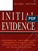 Initial Evidence Historical and Biblical Perspectives On The Pentecostal Doctrine of Spirit Baptism (McGee, Gary B.)