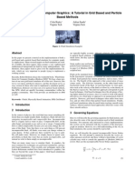 Fluid Simulation For Computer Graphics: A Tutorial in Grid Based and Particle Based Methods