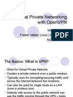 Virtual Private Networking With Openvpn: Wim Kerkhoff Fraser Valley Linux Users Group April 15, 2004