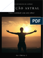 Viagem Astral - Veja A Realidade Com Seus Olhos