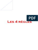 Les 4 Règles