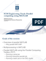 SC08 Engineering Track: Parallel Computing Using MATLAB: Siddharth Samsi Computational Science Researcher