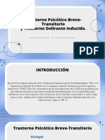 Trastorno Psicótico Agudo - Trastorno Delirante Inducido