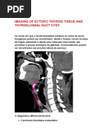 Imaging of Ectopic Thyroid Tissue and Thyroglossal Duct Cyst Resumo