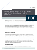 Modelling Piping Networks Hysys Steady State Hysys Hydraulics or Hysys Dynamics