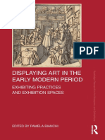 (Routledge Research in Art Museums and Exhibitions) Pamela Bianchi - Displaying Art in The Early Modern Period - Exhibiting Practices and Exhibition Spaces-Routledge (2022)