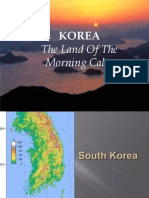 Korea: The Land of The Morning Calm