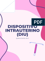 Dispositivo Intrauterino (DIU) : Ignacia Carrillo, 4to C