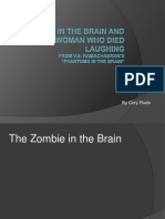 The Zombie in The Brain and The Woman Who Died Laughing