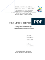 OTROS MÉTODOS DE INVESTIGACIÓN: Etnografía, Fenomenología Hermenéutica y Estudio de Casos