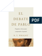 Wright N. T. 2022. El Debate de Pablo. Preguntas Criticas para Comprender Al Apostol