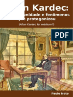 Allan Kardec, Sua Mediunidade e Fenômenos Que Protagonizou-eBook