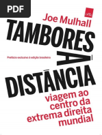 Tambores Ã DistÃ Ncia Viagem Ao Centro Da Extrema Direita Mundial (Joe Mulhall)