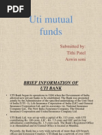 Uti Mutual Funds: Submitted By: Tithi Patel Aswin Soni