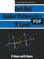 (Macmillan Master Series) R. Haines, B. Haines (Auth.) - Work Out Applied Mathematics - A' Level-Macmillan Education UK (1986)