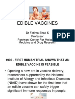 Edible Vaccines: DR Fatima Shad K Professor Panjwani Center For Molecular Medicine and Drug Research