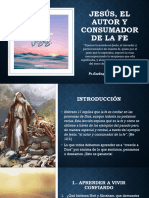 Jesús, El Autor y Consumador de La Fe