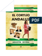 El Cortijo Andaluz - Treinta Años de Subvenciones, Enchufismo y Despilfarro - Agustin Rivera Hernandez