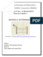 Matrizes E Determinantes: Formação Continuada em Matemática Fundação CECIERJ/ Consórcio CEDERJ