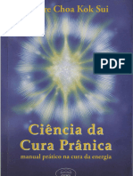 Ciencia Da Cura Pranica - Manual Prático Na Cura Da Energia