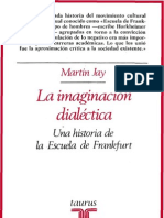 Martin Jay La Imaginacion Dialectic A Una Historia de La Escuela de Frankfurt