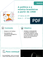 A Política e A Música Brasileiras A Partir de 1968: 1 Série Do EM Aula 2 - 3º Bimestre