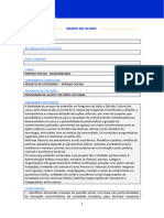 Dados Do Aluno: Serviço Social - Bacharelado Projeto de Extensão I - Serviço Social Programa de Ação E Difusão Cultural