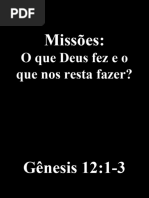 Missões - o Que Deus Fez e o Que Nos Resta Fazer - Ibl Sertão