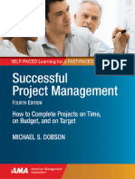 (BusinessPro Collection) Dobson, Michael Singer - Successful Project Management - How To Complete Projects On Time, On Budget, and On Target-Ama Self-Study - American Management Association (2015)