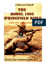 The Model 1903 Springfield Rifle and Its Variations - Joe Poyer - 2008