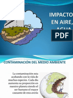 Impacto en Aire, Agua, Suelo