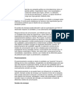 El Objetivo Principal de Una Campaña Política Es El de Determinar Cómo Un Candidato