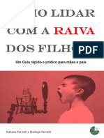 Guia Como Lidar Com A Raiva Dos Filhos