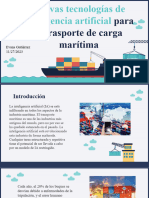 Nuevas Tecnologías de Inteligencia Artificial para El Trasporte de Carga Marítima