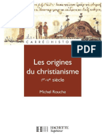 Les Origines Du Christianisme 30-451. (Rouche, Michel)