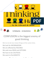 Six Thinking Hats - . - by Edward de Bono Six Thinking Hats - . - by Edward de Bono