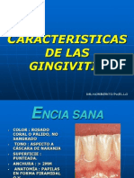 Caracteristicas Clinicas de Las Gingivitis.