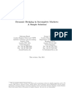 Dynamic Hedging in Incomplete Markets: A Simple Solution