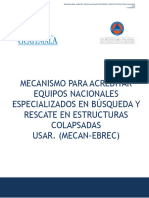 Mecanismo para Acreditar Equipos Nacionales Especializados en Búsqueda Y Rescate en Estructuras Colapsadas Usar. (Mecan-Ebrec)