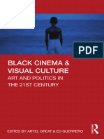 Black Cinema Visual Culture Art and Politics in The 21st Century (Artel Great, Ed Guerrero)