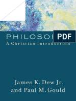 Filosofia Una Introduccion Cristiana - James K Dew JR, Paul M. Gould