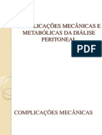 Complicações Mecânicas e Metabólicas Da Diálise Peritoneal