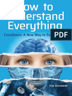 How To Understand Everything Consilience A New Way To See The World 9780973528848