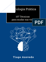 Psicologia Prática - 107 Técnicas para Mudar Sua Vida - Tiago Azevedo