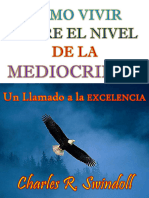 Cómo Vivir Sobre El Nivel de La Mediocridad Por Charles R Swindoll