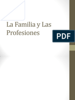 La Familia y Las Profesiones