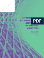 Introdução À Economia para Atividades Culturais E Criativas: Marcelo Milan Gustavo Möller Débora Wobeto (ORGS)