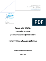 Proiect ŞCOALA DE AFARĂ. Provocări Outdoor Pentru Incluziune Şi Remediere